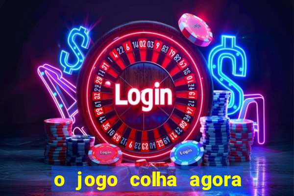 o jogo colha agora paga mesmo